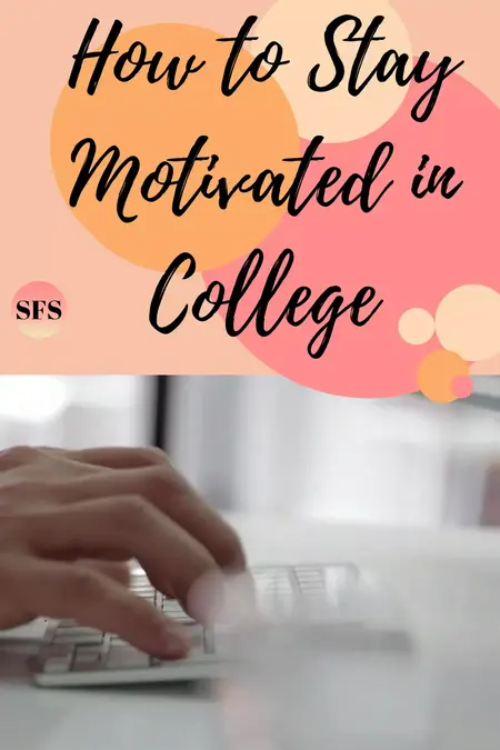 How to Stay Motivated in College