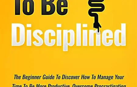 How to Be More Disciplined