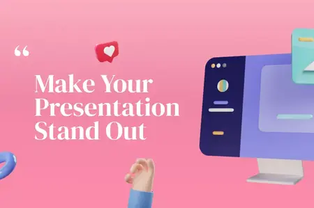How to Make a Presentation Stand Out