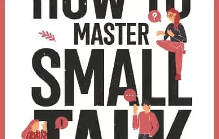 How to Master the Art of Small Talk