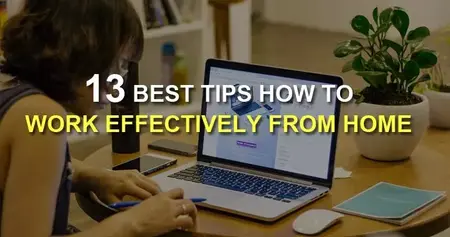 How to Work from Home Effectively