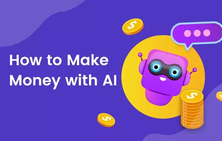 How to Make Money With AI