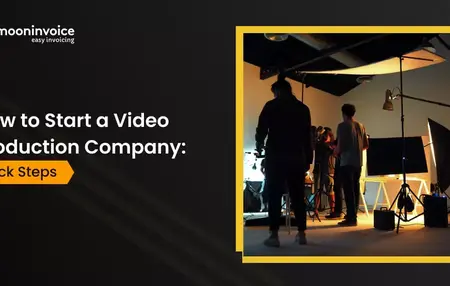 How to Start a Video Production Business