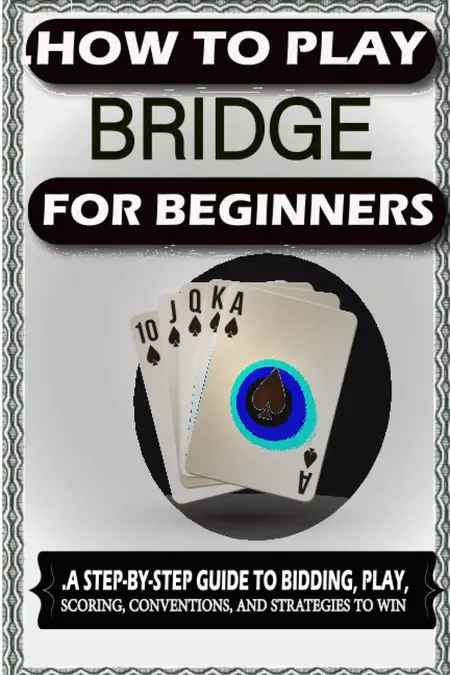 How to Play Bridge