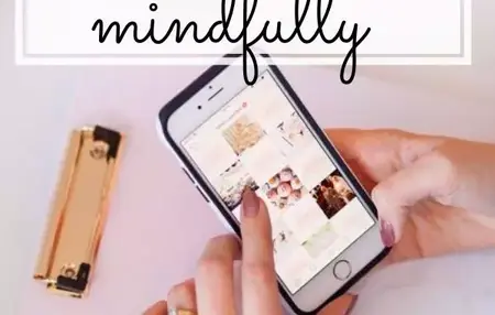 How to Use Your Phone More Mindfully
