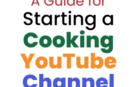 How to Create a Successful YouTube Channel for Cooking
