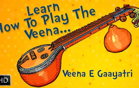 How to Learn to Play Veena