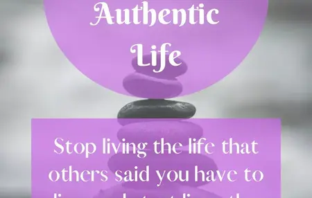 How to Live a More Authentic Life