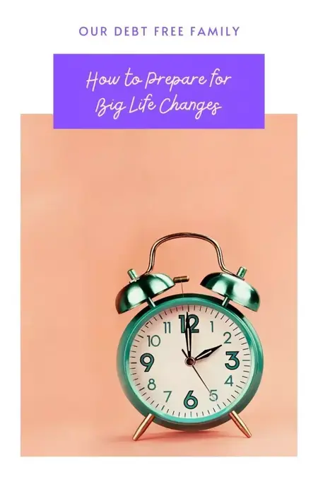 How to Prepare for a Big Life Change