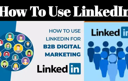 How to Use LinkedIn for B2B Marketing
