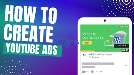 How to Create a Successful YouTube Ad Campaign