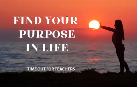 How to Find Your Life's Purpose