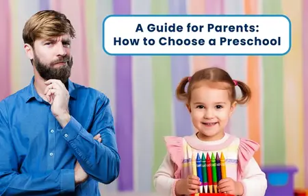 How to Choose the Right Preschool